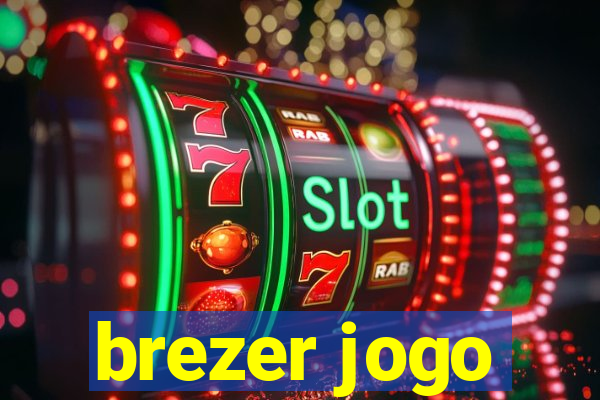 brezer jogo